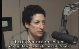 Interview – Prof. Naomi Oreskes – Merchants of Doubt