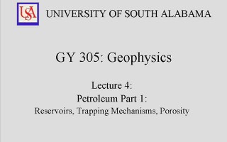 Geophysics Lecture 2 – Petroleum Reservoirs and Trapping Mechanisms